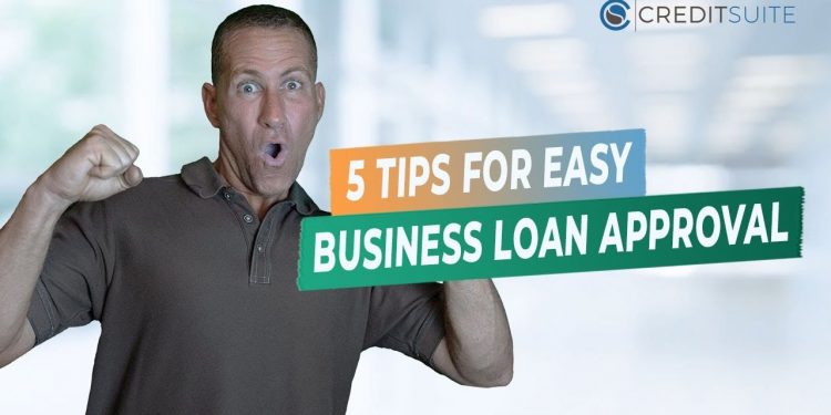 5 Tips for Easy Business Loan Approvals!