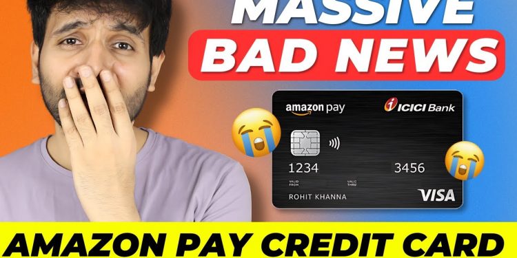 Amazon Pay ICICI Credit Card Massive Setback | Very Bad News for All