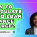 How To Calculate Auto Loan Finance Charge? – CreditGuide360.com