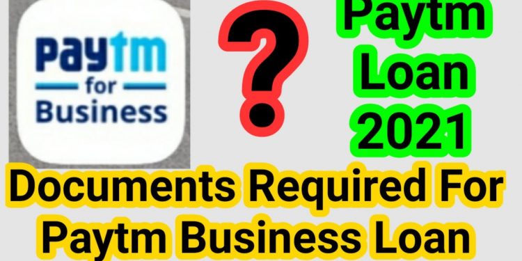 Documents Required For Paytm Business Loan
