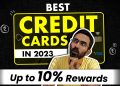 India’s Most Rewarding Credit Cards in 2023