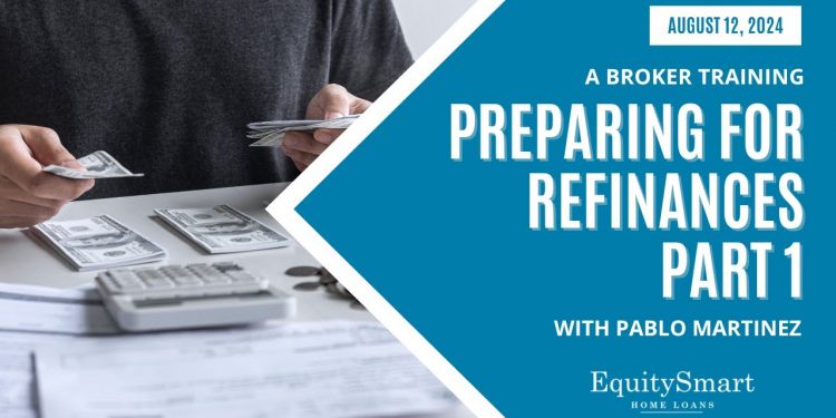 Preparing for Refinances, Part 1 | Equity Smart Home Loans