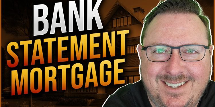 Bank Statement Mortgage Loans for Self Employed – Benefits and Tips