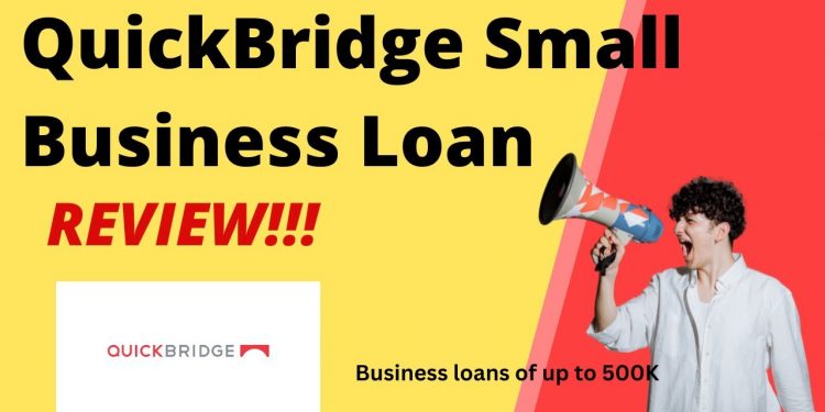 QuickBridge Small Business Loan Review! Business loans of up to 500K!