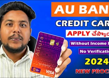 AU Bank Credit Card Apply In Telugu 2024 | No Income Proof Credit Card | Lifetime Free Credit Card