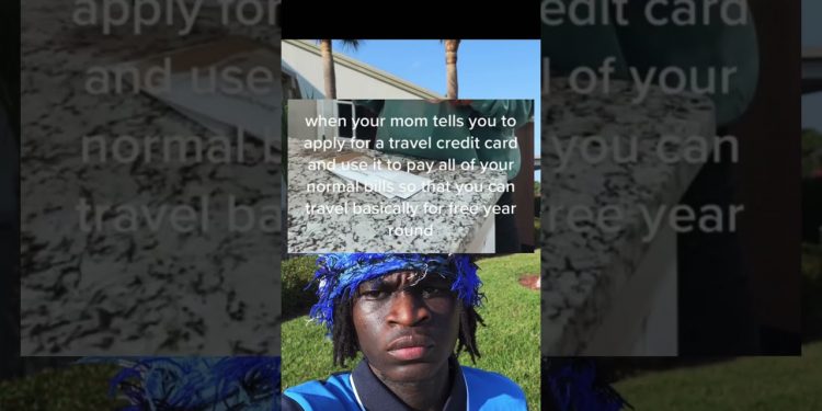 when your mom tells you to apply for a travel credit card and use it to pay all of your normaboils s