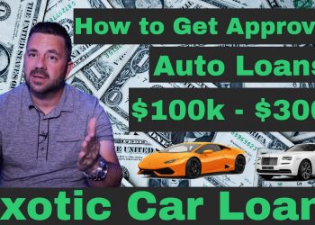 How To Get a 100k -300k Auto Loan (Exotic Car  Classic Car Highline Car Financing)
