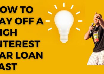 How To Pay Off A High Interest Car Loan Fast – 10 PROVEN Strategies Anyone Can Do | Paul Hutchings