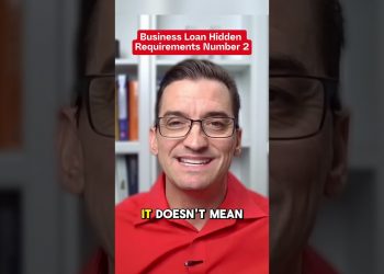 Business Loan Hidden Requirements Number 2