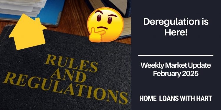 Deregulation is Here! | Home Loans With Hart