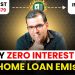 Discover the INTEREST FREE Home Loan HACK of the FUTURE! | Sanjay Kathuria | Financial Planning