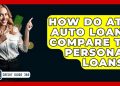 How Do ATV Auto Loans Compare To Personal Loans? – CreditGuide360.com