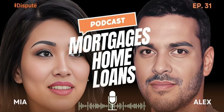 Understanding Mortgages and Home Loans – Finances Podcast 31