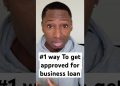 How to – 100% Business loan approval