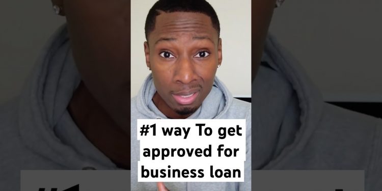 How to – 100% Business loan approval