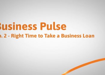 Business Pulse | Ep 2 – The Right Time To Take a Business Loan | TallyCapital