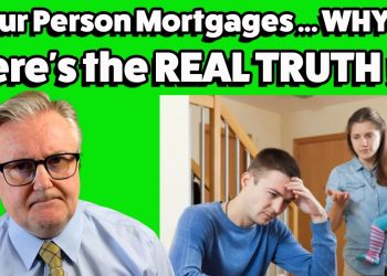 Four Person Mortgages ??  Here's the REAL TRUTH !!!