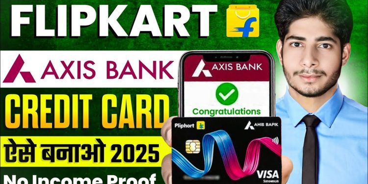 Flipkart Axis Bank Credit Card Kaise Banaye ? | How to Apply Flipkart Axis Bank Credit Card 2025