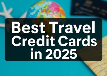 Best Travel Credit Cards in 2025 | Maximize Rewards, Save More, Travel Smarter #usa