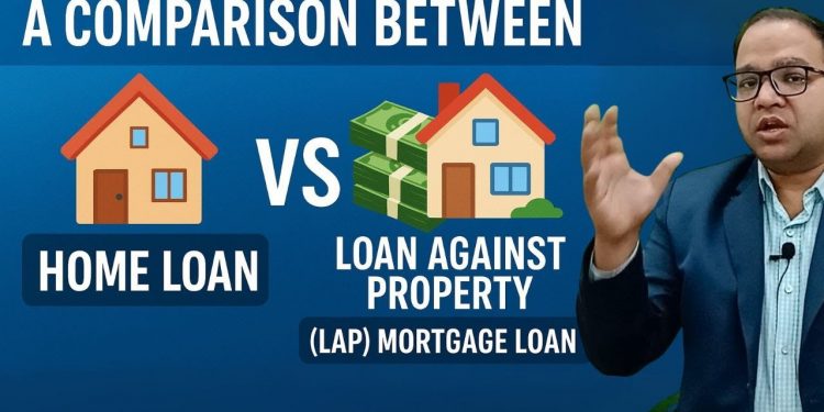 A Comparison between Home Loan and Loan against Property LAP Mortgage Loan
