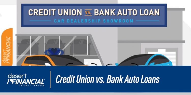 Auto Loans: Credit Union vs. Bank | Desert Financial