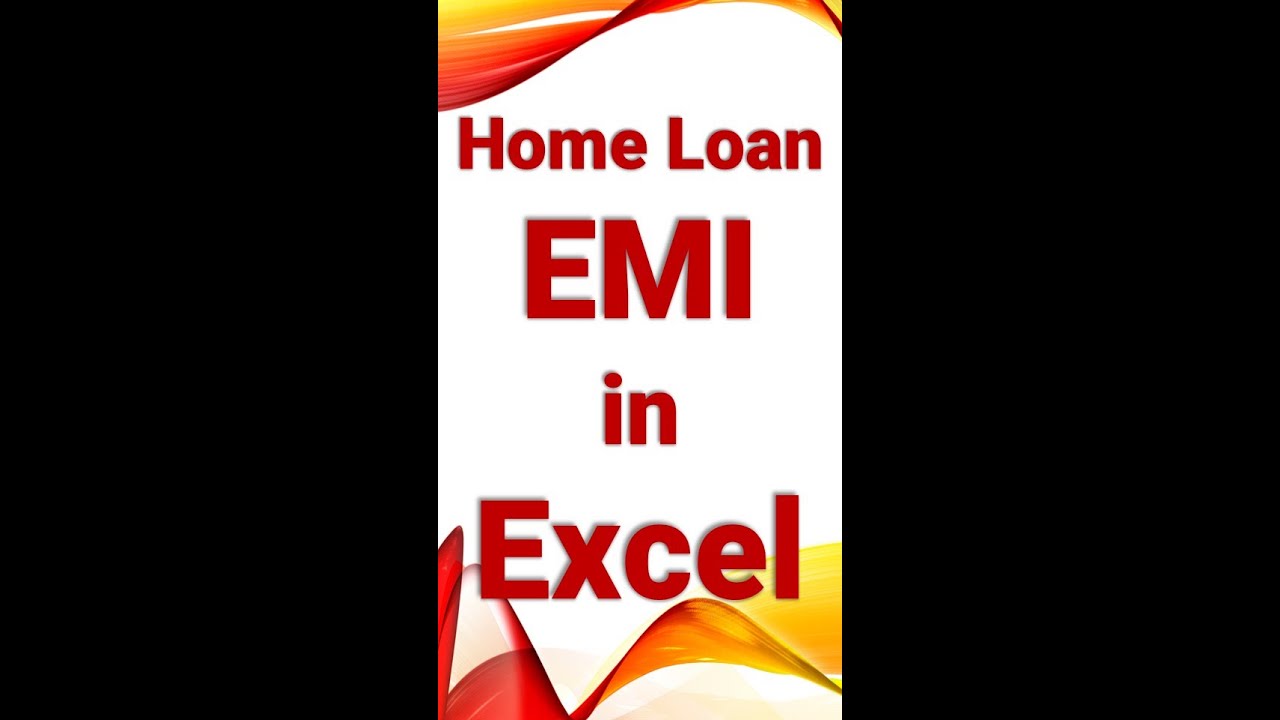 Home Loan EMI Calculation using Excel