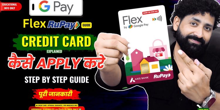 Google Pay Flex Credit Card Apply Kaise Kare? | Axis Bank Credit Card Benefits, Fees & Review