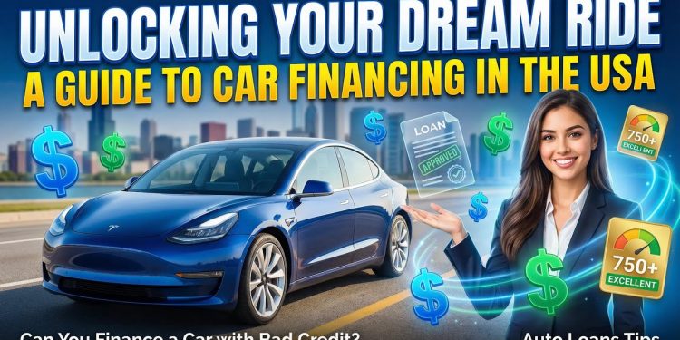 Car Financing Explained Auto Loans, Bad Credit & Smart Buying Tips USA