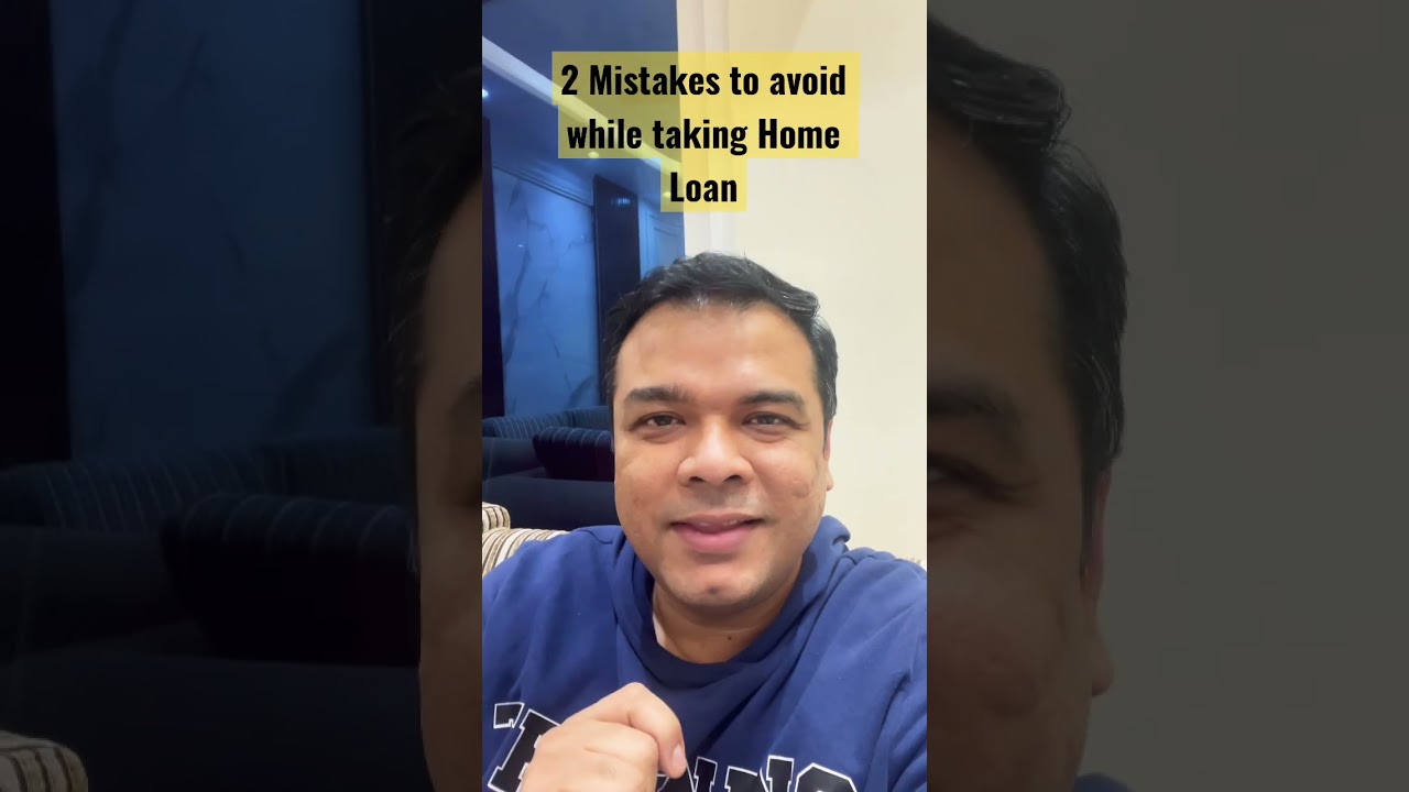 2 Mistakes to avoid while taking Home Loan #shorts #investing #homeloan #insurance #emi #interest