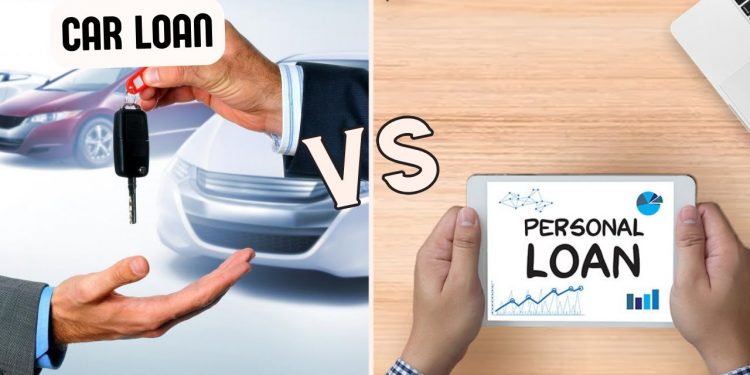 Car Loan Vs Personal Loan – Which is Better?