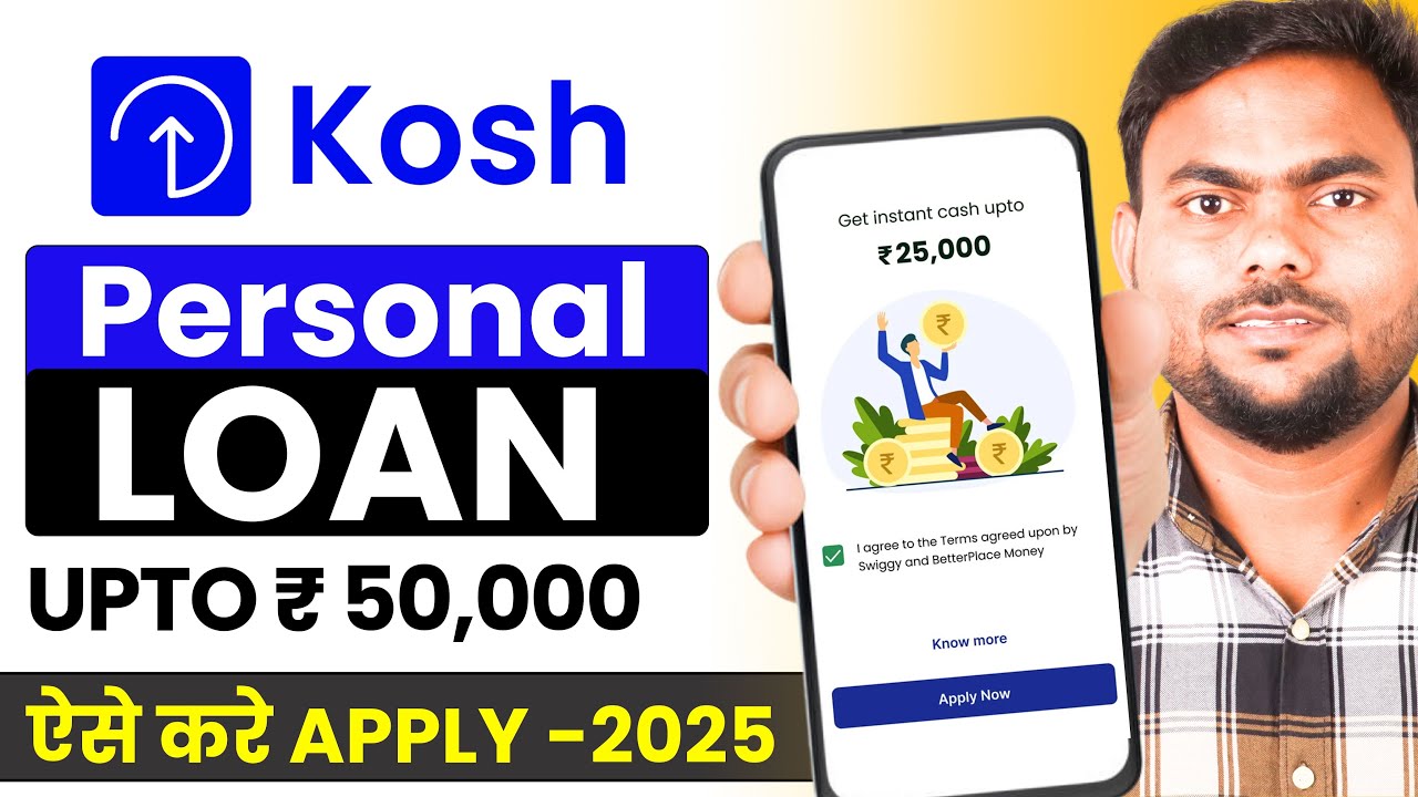 Kosh Personal Loan Apply Process 2025 | Kosh Loan Full Review & Apply Online