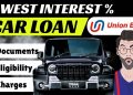 Union Bank Car Loan 2026 | Everything You need to Know | Eligibility, documents, Interest rate.