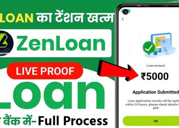 Zen Loan Personal Loan – Loan App Fast Approval | Zen Loan App Real or Fake | Zen Loan App Apply
