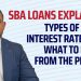 SBA Loans Explained: Types of Loans, Interest Rates, and What to Expect From the Process