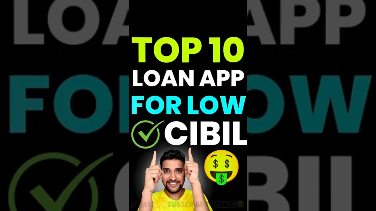 Top 10 Loan Apps for Low CIBIL Score in 2025 | Best Instant Loan Apps Without High Credit Score