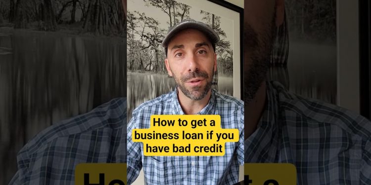 How to Get a Business Loan With Bad Credit