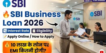 SBI Business Loan 2026 | Interest Rate, Eligibility, EMI & How to Apply